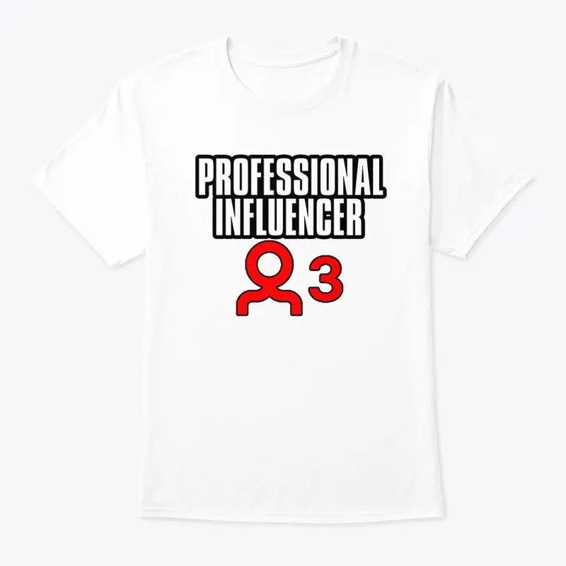 "Professional Influencer" Unisex T-shirt