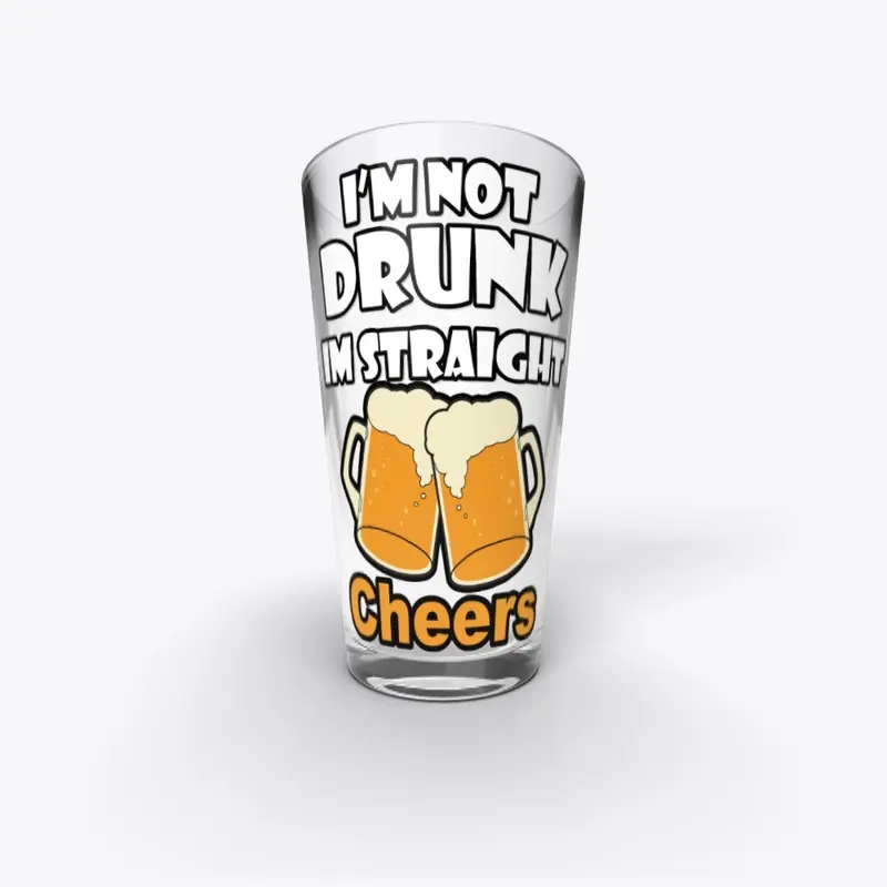 Im Not Drunk Quote Pint Glass